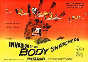 Invasion of the body Snatchers